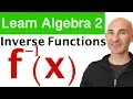 Inverse Functions Learn Algebra 2