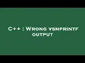 C Wrong vsnprintf output