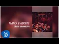 Israel & Rodolffo - Marca Evidente (Álbum Acústico) [Áudio Oficial]