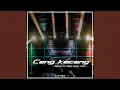 Download Lagu DJ ceng Ceng ceng