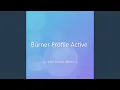 Burner Profile Active
