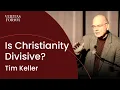 Is Christianity Divisive Tim Keller at UC Berkeley