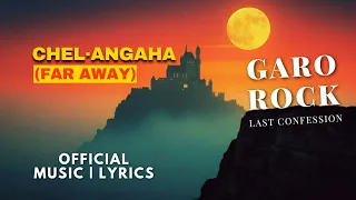 chel angaha far away garo song official music