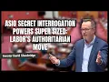 Senator OUTRAGED over EXTREME ASIO powers to DETAIN and INTERROGATE - NO WARRANTS NO LAWYERS