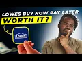 Lowes Buy Now Pay Later Review 2025 Pros and Cons - Honest Unbiased