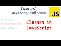 Classes in JavaScript JavaScript Classes Classes in JavaScript Telugu getters and setters