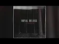 Royal Deluxe - Push (Official Audio)
