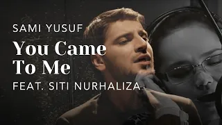 sami yusuf you came to me feat dato siti nurhaliza 