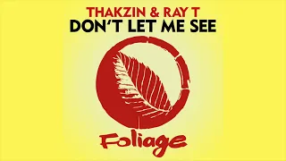 Thakzin \u0026 Ray T – Don’t Let Me See (Instrumental Mix)