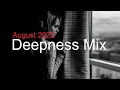 Lagu DEEPNESS MIX Best Deep House Vocal \u0026 Nu Disco AUGUST 2022