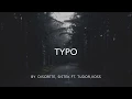 Download Lagu Discrete, Sistek - Typo ft. Tudor, Voss (Lyrics Video)