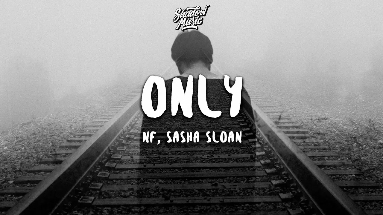 NF, Sasha Sloan - Only (Lyrics)
