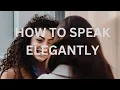 Mastering Eloquent Speech Elevate Your Communication Skills