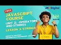 Lesson 3 Strings Unit 2 Operators and Strings Complete JavaScript Course Af-Soomaali
