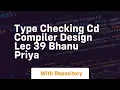 Type checking cd compiler design lec 39 bhanu priya