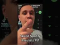 Download Lagu Weird Spotify Playlist pt1