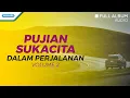 Download Lagu Nonstop Pujian Sukacita Dalam Perjalanan Vol.2 - Kompilasi (Audio full album)