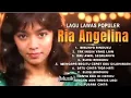 Download Lagu Lagu Lawas Populer Ria Angelina Terbaik Sepanjang Masa 🎶 Nostalgia Kenangan