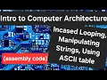 Intro to Computer Architecture Lab 7 Encased Looping Manipulating Strings Using ASCII Table