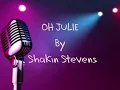 Oh Julie - Shakin Stevens