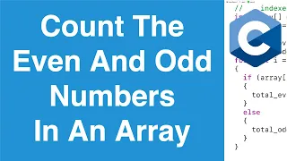 Count Even And Odd Numbers In An Array C Programming Example