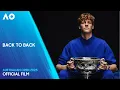Back To Back | Official Tournament Film | Australian Open 2025