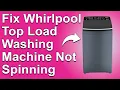 How To Fix Whirlpool Top Load Washing Machine Not Spinning Why It Occurs And How To Troubleshoot