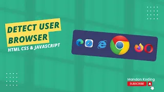 How to Detect User Browser in HTML CSS JavaScript
