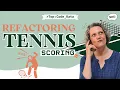 Tennis Top Code Kata Improve your Skills with 6 Refactoring Variants