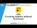 LabVIEW CLAD 056 Creating SubVI without functions