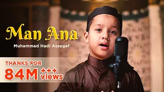 Download Muhammad Hadi Assegaf - MAN ANA (Shalawat) (Official Video) MP3