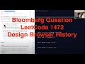Bloomberg Software Engineer Interview Question LeetCode 1472 Design Browser History