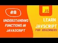 JavaScript Tutorial Understanding Functions in JavaScript Aditya Burgula