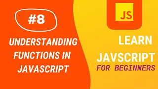 JavaScript Tutorial Understanding Functions in JavaScript Aditya Burgula