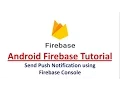 Android Push Notification using Firebase Console