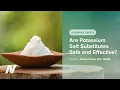 Lagu Are Potassium Salt Substitutes Safe and Effective?