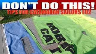 Don’t do this!  Tips for catamaran sailors – A tutorial lesson