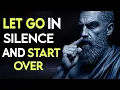 How to Let Go of People and Situations - Stoicism Psychology for Inner Peace