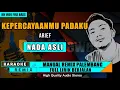 Download Lagu KEPERCAYAANMU PADAKU - ARIEF || KARAOKE REMIX PALEMBANG