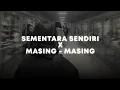 Download Lagu sementara sendiri X masing masing (tiktok mashup) (sped up + reverb)