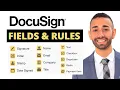 DocuSign 101 Fields and Rules CHOOSE THE RIGHT FIELD FOR YOUR DOC