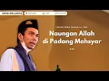 Naungan Allah di Padang Mahsyar | Ustadz Abdul Somad #ustadzabdulsomad