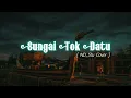 Lagu SUNGAI TOK DATU - ND_STU Cover