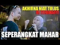 Download Lagu Seperangkat Mahar - Zinidin Zidan (Live) Ft. Yaya Nadila