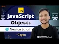 JavaScript Objects Newton School