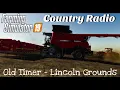 Farming Simulator 19 - Country Radio: Old Timer - Lincoln Grounds