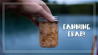 How We Can Crab | Food Preservation On the Water