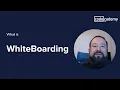 What is whiteboarding