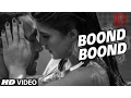 Download Lagu 'Boond Boond' Video Song | Roy | Ankit Tiwari | T-SERIES