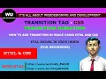 Transition Tag CSS Transition Duration CSS tutorial for beginners in detail HTML CSS tutorials